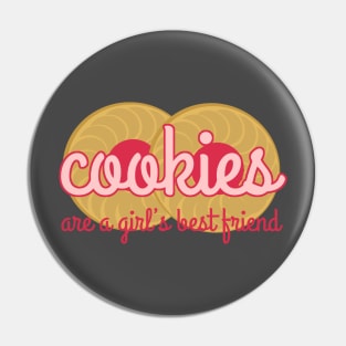 Cookies are a Girl's Best Friend Pin