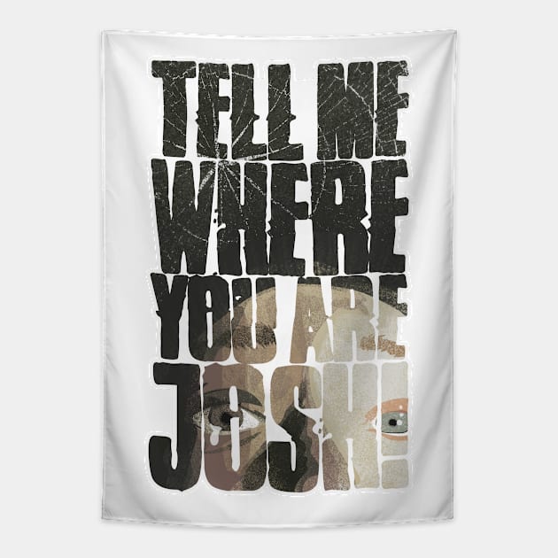 Tell me where you are Josh! (Illustrated) Tapestry by andrew_kelly_uk@yahoo.co.uk