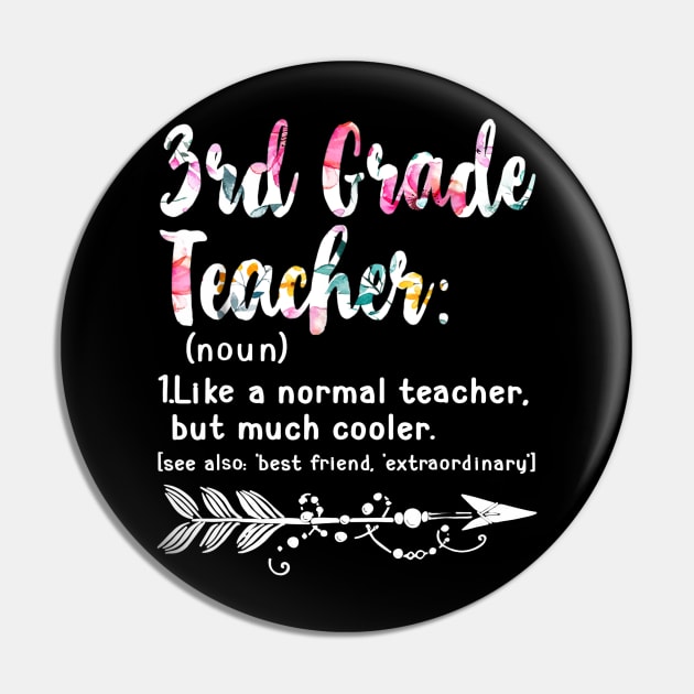 Third 3rd Grade Teacher Definition Shirt Teacher Team Flower Pin by JensAllison