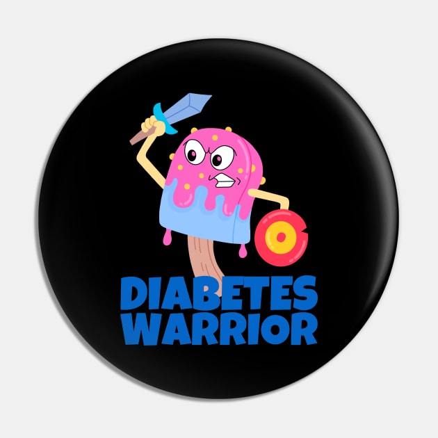 Diabetes Warrior Funny Pin by ricricswert