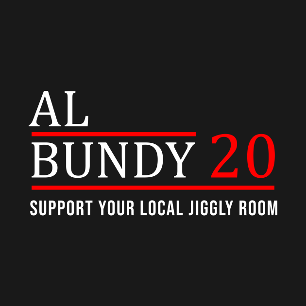 AL Bundy 20 Al Bundy TShirt TeePublic