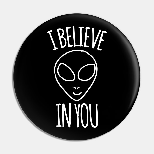 I believe in you alien humor Pin by bubbsnugg