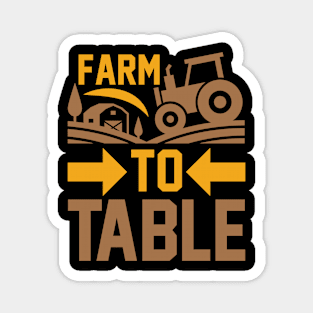 Farm To Table T Shirt For Women Men Magnet