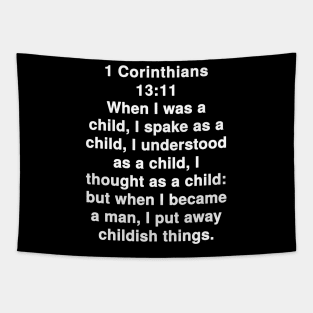 1 Corinthians 13:11  King James Version (KJV) Bible Verse Typography Tapestry