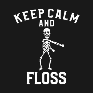 Keep Calm Floss Dancing Skeleton Halloween T-Shirt