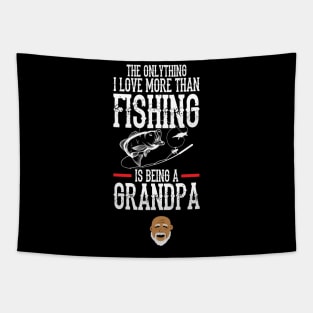 Love being a Grandpa more than fishing Tapestry