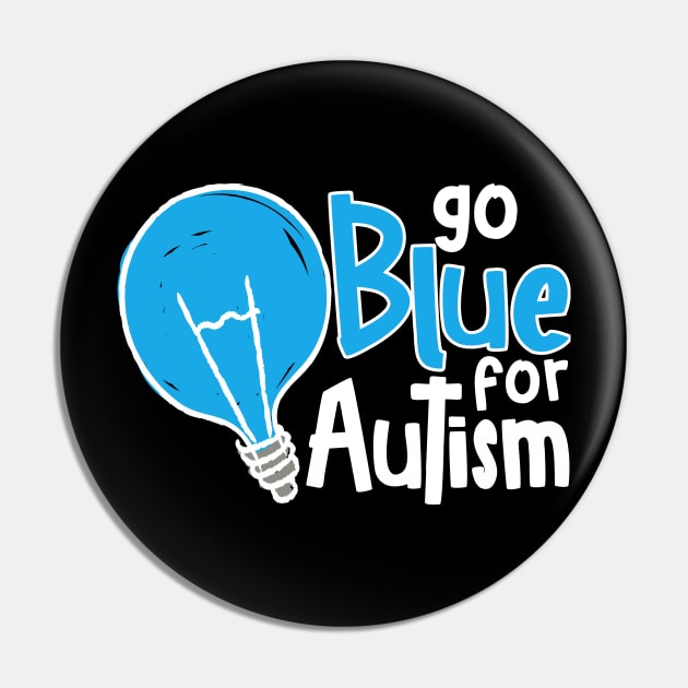 'Go Blue For Autism' Autism Awareness Shirt Pin by ourwackyhome