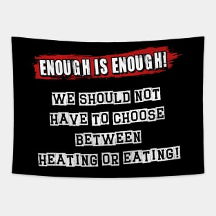 Enough Is Enough  - Cost Of Living Crisis Tapestry