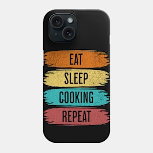 Eat Sleep Cooking Repeat Phone Case