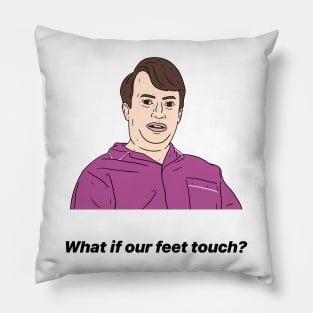 MARK CORRIGAN | WHAT IF OUR FEET TOUCH? Pillow