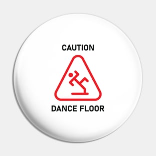 CAUTION Pin