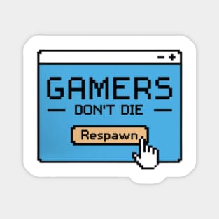 Gamers don´t die, RESPAWN Magnet