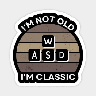 I'm not old, I'm Classic | WASD | Retro Hardware | Vintage Sunset | Sepia | '80s '90s Video Gaming Magnet