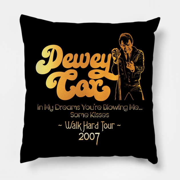 Dewey Cox - Walk Hard Tour Pillow by darklordpug