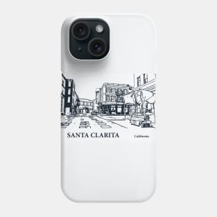 Santa Clarita - California Phone Case