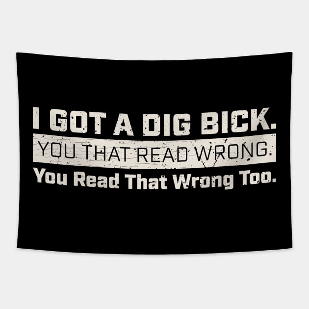 I got a dig bick Funny Gym Digger Tapestry by Km Singo