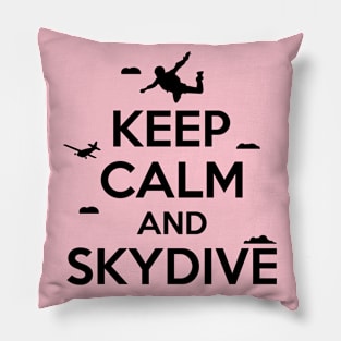 Keep calm and skydive Pillow