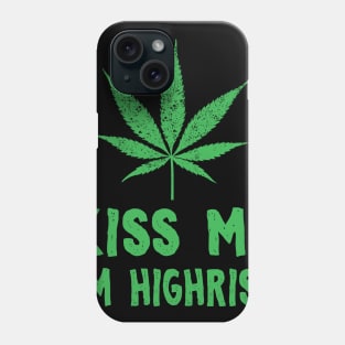 Kiss Me I'm Highrish Funny St. Patricks Day Phone Case