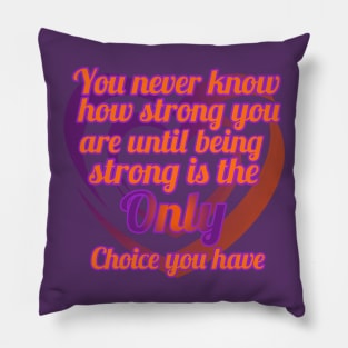 You Never Know How Strong Pillow