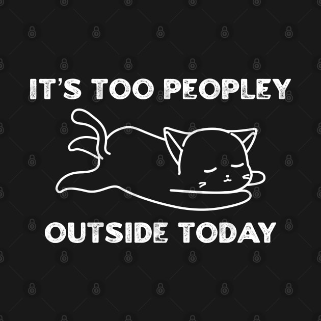 It’s Too Peopley Outside Today by KanysDenti