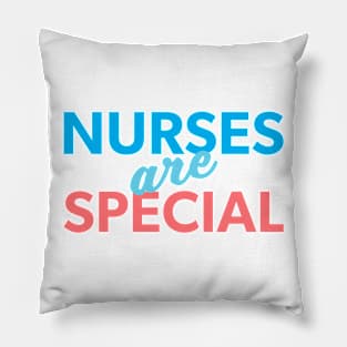 Nurses are Special Pillow