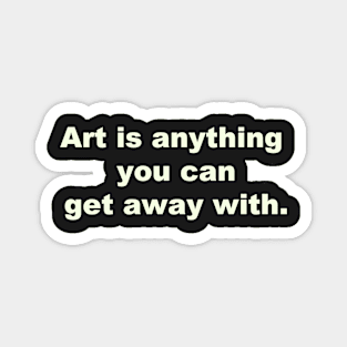 Art is... Magnet