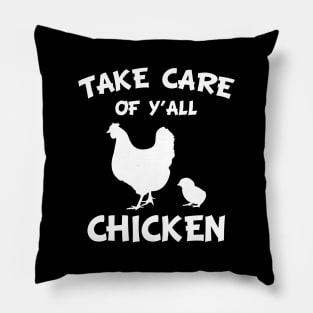 Take Care of Y'all Chicken Pillow