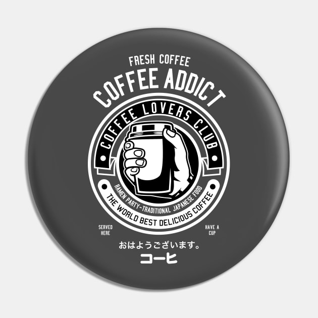 Coffee Addict Pin by TomCage