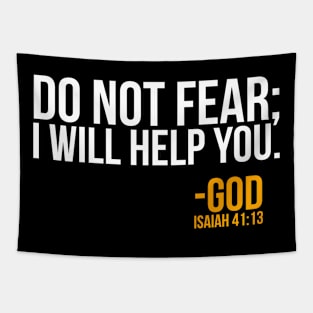 Do Not fear I will help you. Isaiah 41:13 Tapestry