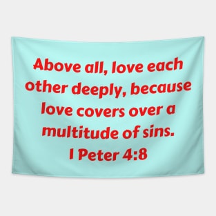 Bible Verse 1 Peter 4:8 Tapestry