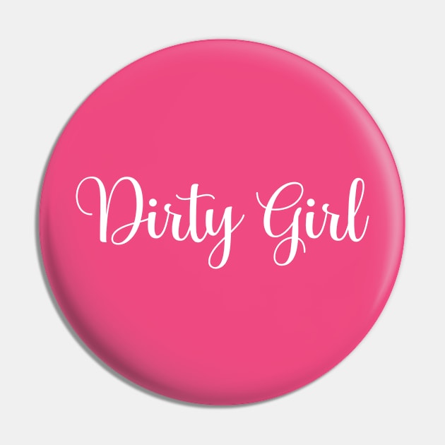 Dirty Girl Mud Run Pin by LaurenElin