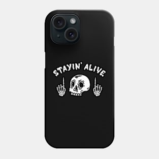 Stayin' Alive Phone Case