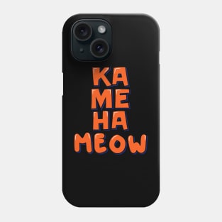 Ka Me Ha Meow Phone Case