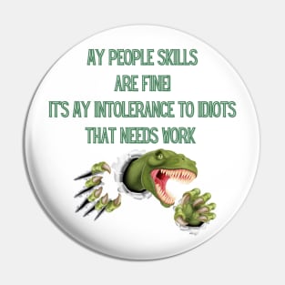 Sarcastic Graphic Shirt, People Skills, Angry Dinosaur Pin