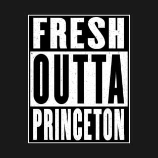 Fresh Outta Princeton T-Shirt