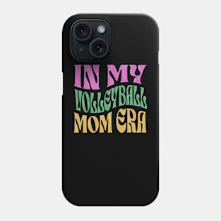 In My Volleyball Mom Era Phone Case