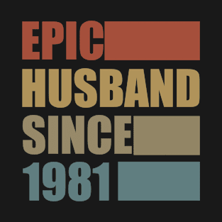 Vintage Epic Husband Since 1981 T-Shirt