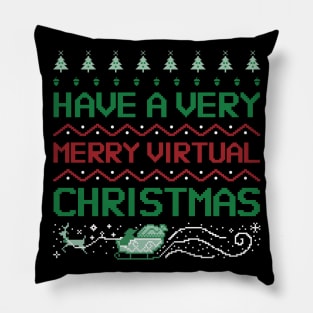 have a merry virtual christmas Pillow