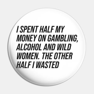 W.C. Fields Quote Pin