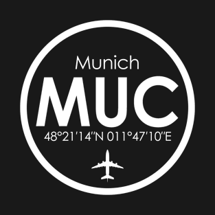 MUC, Munich Franz Josef Strauss Airport, Germany T-Shirt