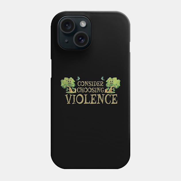 Consider Choosing Violence Funny Green Plant Phone Case by US GIFT