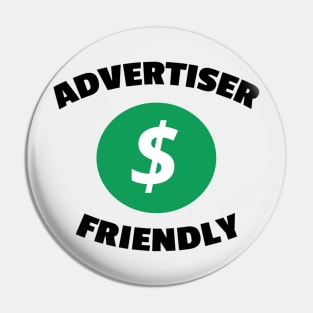 Advertiser Friendly Pin