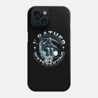 I'd Rather Be Water Skiing Phone Case