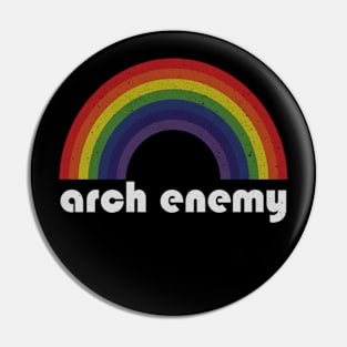 Arch Enemy | Rainbow Vintage Pin