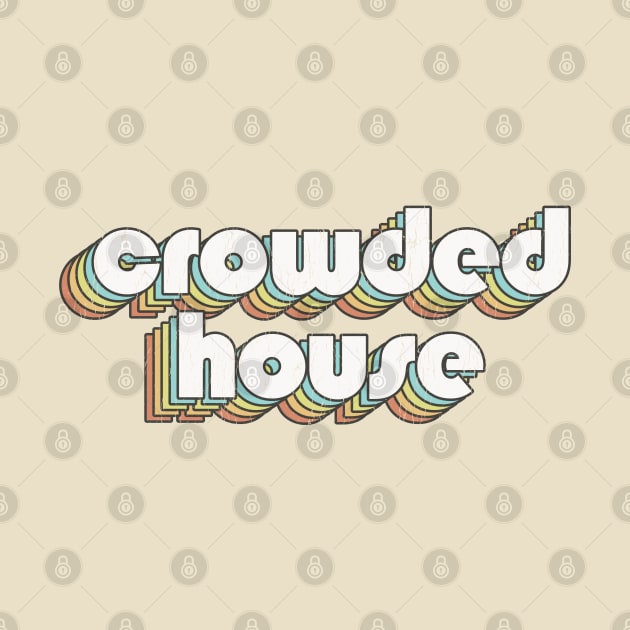 Crowded House / Rainbow Vintage by Jurou