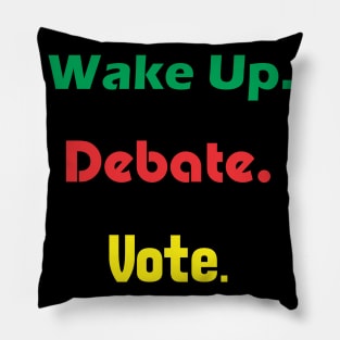 Wake Up Debate Vote Pillow