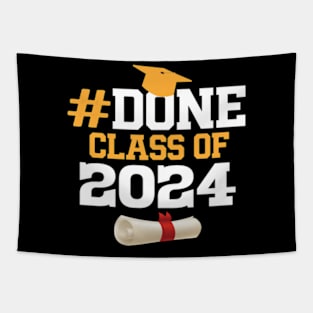 Done Class Of 2024 Graduation Graduate Senior High School graduation Tapestry