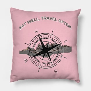 Eat Well, Travel Often. Pillow