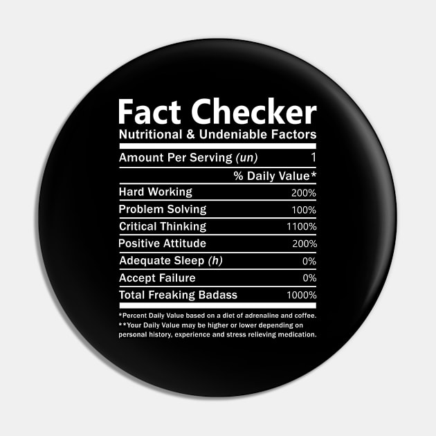 Fact Checker T Shirt - Nutritional and Undeniable Factors Gift Item Tee Pin by Ryalgi