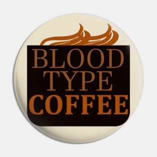 Bloodtype Coffee Pin